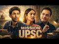 MISSION UPSC Full Movie Vikrant Massey Medha Shankr New Blockbuster Hindi Inspiring Drama Movie