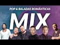 Pop & Baladas Romanticas Mix (Sin Bandera,Franco De Vita, Andres Cepeda, R. Arjona, Juan F. Velazco)