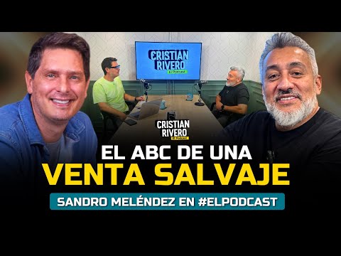 EL ABC DE UNA VENTA SALVAJE | #ELPODCAST