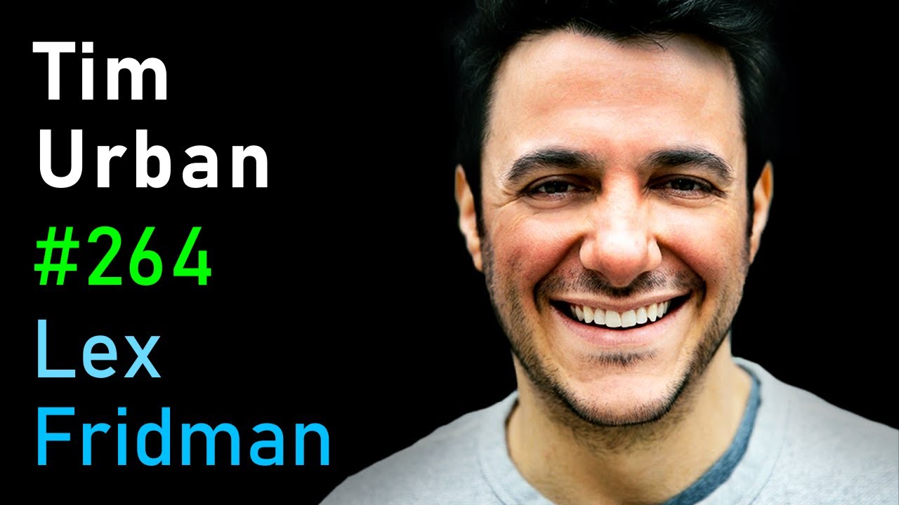 #264 – Tim Urban: Elon Musk, Neuralink, AI, Aliens, and the Future of Humanity