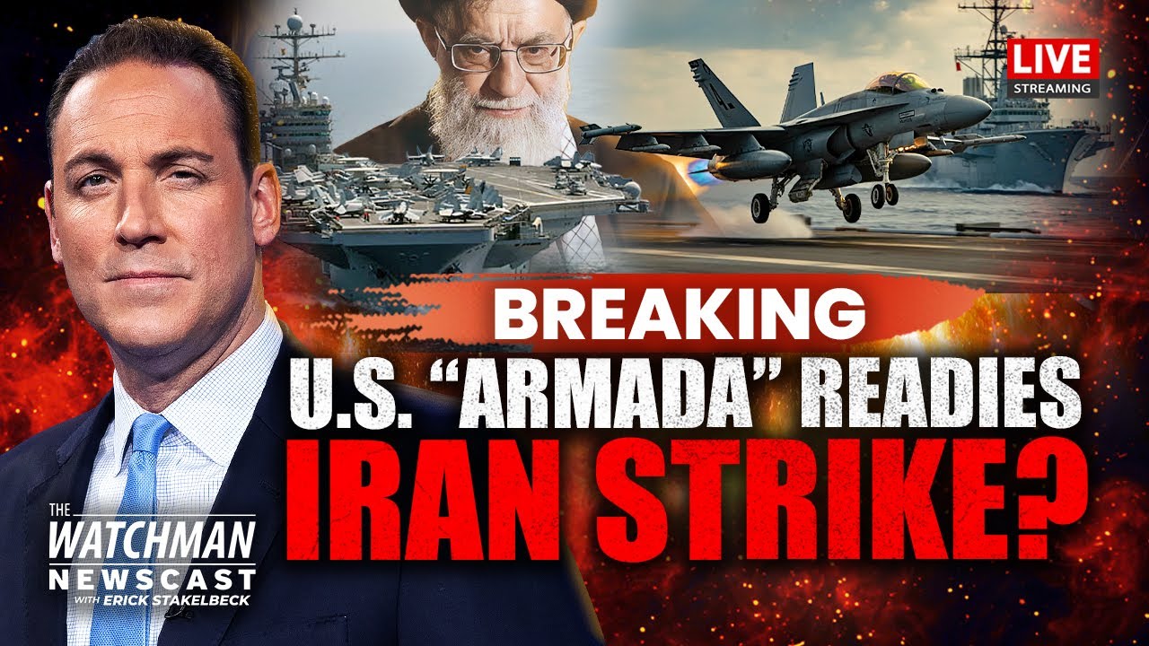 U.S. Carrier Strike Group Heads to Middle East; Trump Plans Iran Strike? | Watchman Newscast LIVE