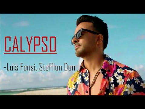 Luis Fonsi - Calypso (Letra/Lyrics) ft. Stefflon Don