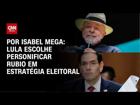 Lula escolhe personificar Rubio em estratégia eleitoral | LIVE CNN