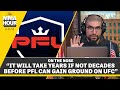 Ariel Helwani: PFL Has Long Way To Go Before Catching UFC | The MMA Hour