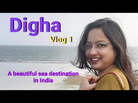 Digha, A wonderful sea destination in India Vlog 1 ( English) #sea #digha
