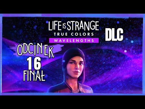 Life Is Strange: True Colors DLC Wavelengths - Odc. 16| Zima i finał! 🩵❄️| Gameplay PL