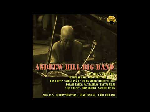 Andrew Hill Big Band - 2003-05-24, Bath International Music Festival, Bath, England
