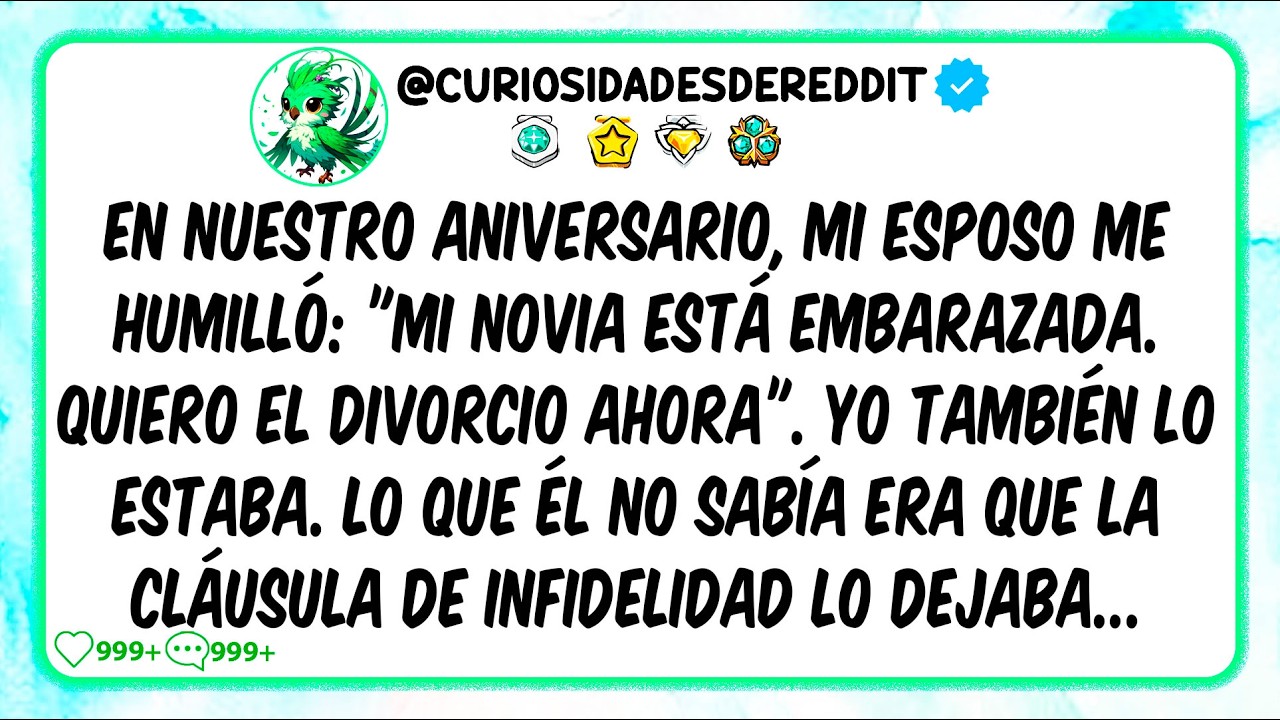 En nuestro aniversario, mi esposo me HUMILLÓ: "Mi novia está embarazada. Quiero el DIVORCIO"
