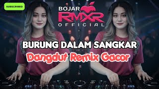 Download lagu BURUNG DALAM SANGKAR || REMIX 2026 mp3