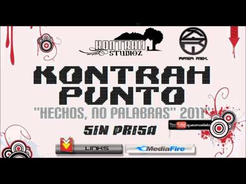 Kontrah Punto - Sin Prisa 2011 Hechos No Palabras