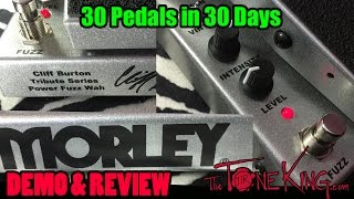 Video thumbnail for Morley POWER FUZZ WAH - Cliff Burton Tribute Rocker Pedal - 30 Pedals in 30 Days 2015 by The Tone King