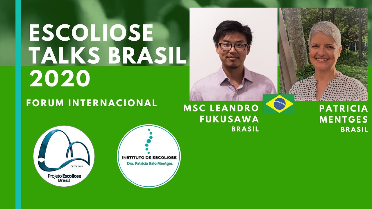 Escoliose: ferramentas para uma educação continuada MSc Leandro Fukusawa Escoliose Talks Brasil 2020