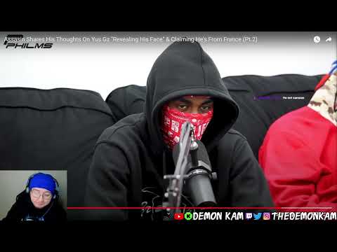 Demon Kam Reacts to Assasin Shares His Thoughts On Yus Gz "Revealing His Face" & Claiming He's Fro..