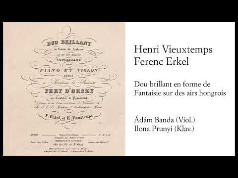 Henri Vieuxtemps + Ferenc Erkel, Duo brillant - Ádám Banda, Ilona Prunyi + First print