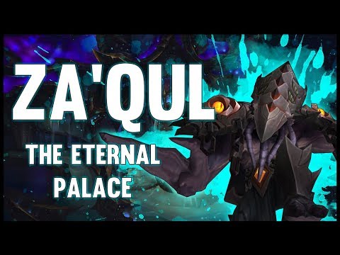 Za'qul, Harbinger of Ny'alotha - The Eternal Palace - 8.2 PTR - FATBOSS