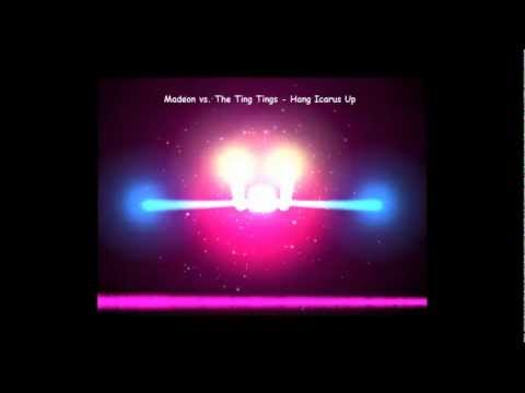 Madeon vs. The Ting Tings - Hang Icarus Up (Mash-Up)