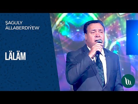 Shaguly Allaberdiyew - Lalam | 2019