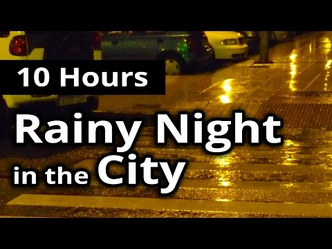 CITY SOUNDS - Rainy Night in the City - 10 HOURS - Ambiance, Sleep Sounds, Relaxation