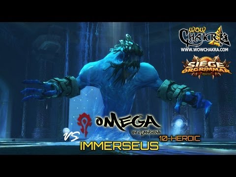 Omega vs Immerseus 10 Heroico - Siege of Orgrimmar Patch 5.4