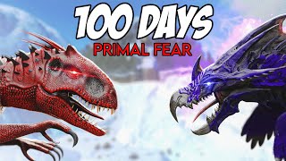 I Spent 100 Days In Ark Primal Fear... Here&#39;s What Happened
