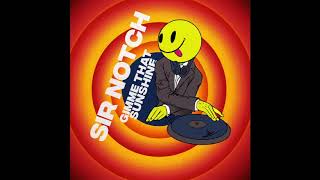 gimme that sunshine - SirNotch