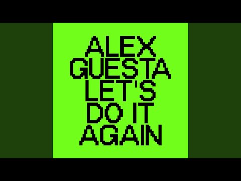 Let's Do it Again (Extended)