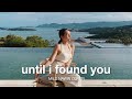 Until I Found You - Stephen Sanchez (Wedding Version) [Lyric Video] | Mild Nawin
