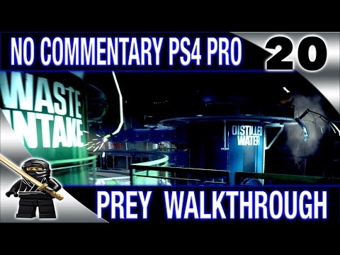 PREY Walkthrough No Commentary Part 20 2017 PREY (PS4 Pro) - Water Treatment Facility