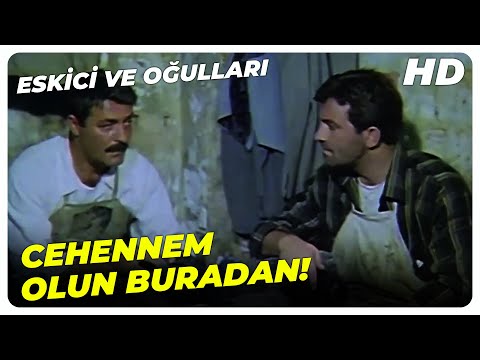Eskici ve Oğulları - Paranızla Beni Benden Mi Edeceksiniz? | Kadir İnanır Türk Filmi
