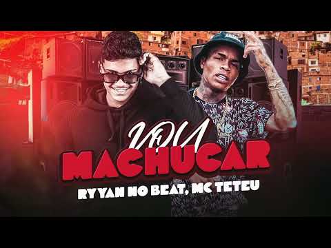 RYYAN NO BEAT, MC TETEU - VOU MACHUCAR (AUDIO OFICIAL)