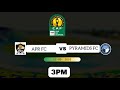 APR FC Vs PYRAMIDS FC