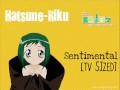 Midori no Hibi OP Sentimental - Hatsune Riku ...