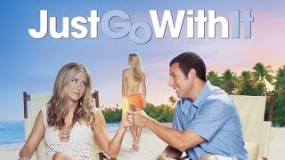 Just Go With It 2011 Film | Jennifer Aniston + Adam Sandler video