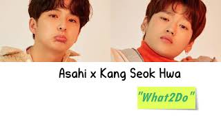 Download lagu [FULL AUDIO] Asahi ft Kang Seok Hwa - What2Do mp3