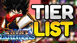 Ranking EVERY UNIT in Anime Expeditions Update 1.0! (META Tier List)