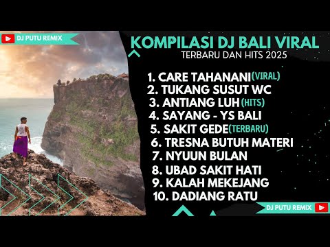 KOMPILASI 10 LAGU BALI REMIX VIRAL DAN TERBARU || DJ BALI FULL ALBUM