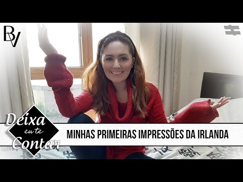 MINHAS PRIMEIRAS IMPRESSÕES DE DUBLIN