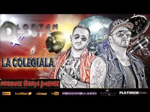 DLorean Boyz-La Colegiala (Prod. Borja Jimenez)