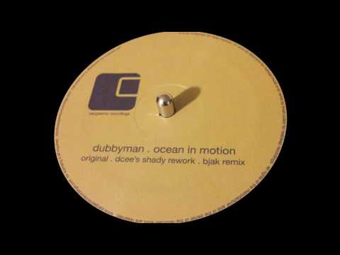 Dubbyman - Ocean in Motion (Dcee's Shady Rework)