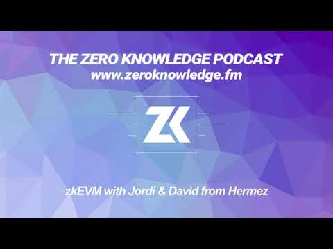 ZKPodcast: zkEVM with Jordi & David from Hermez