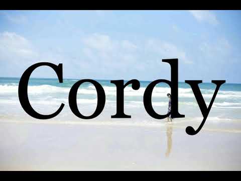 How To Pronounce Cordy🌈🌈🌈🌈🌈🌈Pronunciation Of Cordy