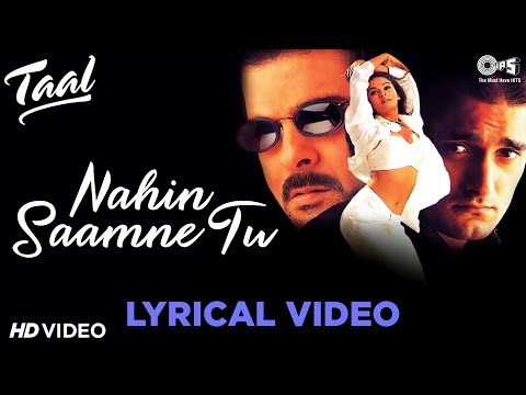 Nahin Saamne Tu Lyrical - Taal | Aishwarya Rai, Akshaye Khanna | Hariharan, Sukhwinder, A.R.Rahman