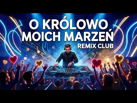 O królowo moich marzeń  ( remix club   2025 ) HIT🔥 #bassiada #djclub