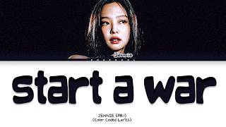 Download lagu JENNIE start a war Lyrics (Color Coded Lyrics) mp3 Download lagu JENNIE start a war Lyrics (Color Coded Lyrics) mp3