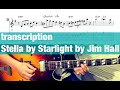 transcription 「Stella by Starlight / Jim Hall」TAB