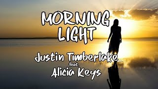Justin Timberlake - MORNING LIGHT (feat. Alicia Keys) Lyrics / Lyric Video