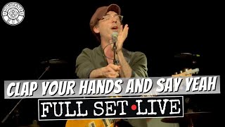Clap Your Hands and Say Yeah Full Set LIVE