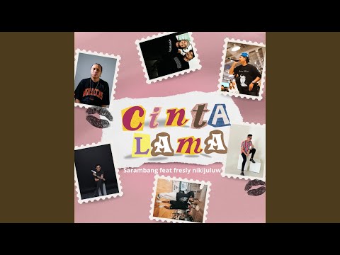 Cinta Lama (feat. Fresly Nikijuluw)