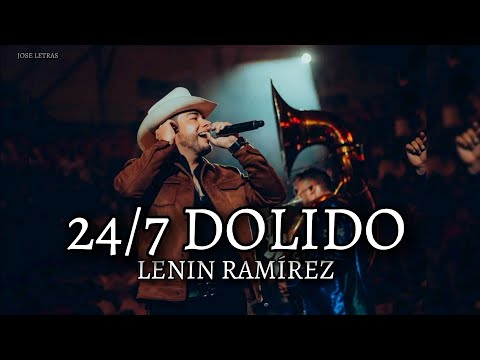 24/7 Dolido | Lenin Ramírez | Letra/Lyrics | JOSE LETRAS