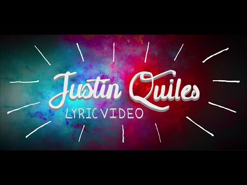 Justin Quiles - De La Nada [Lyric Video]